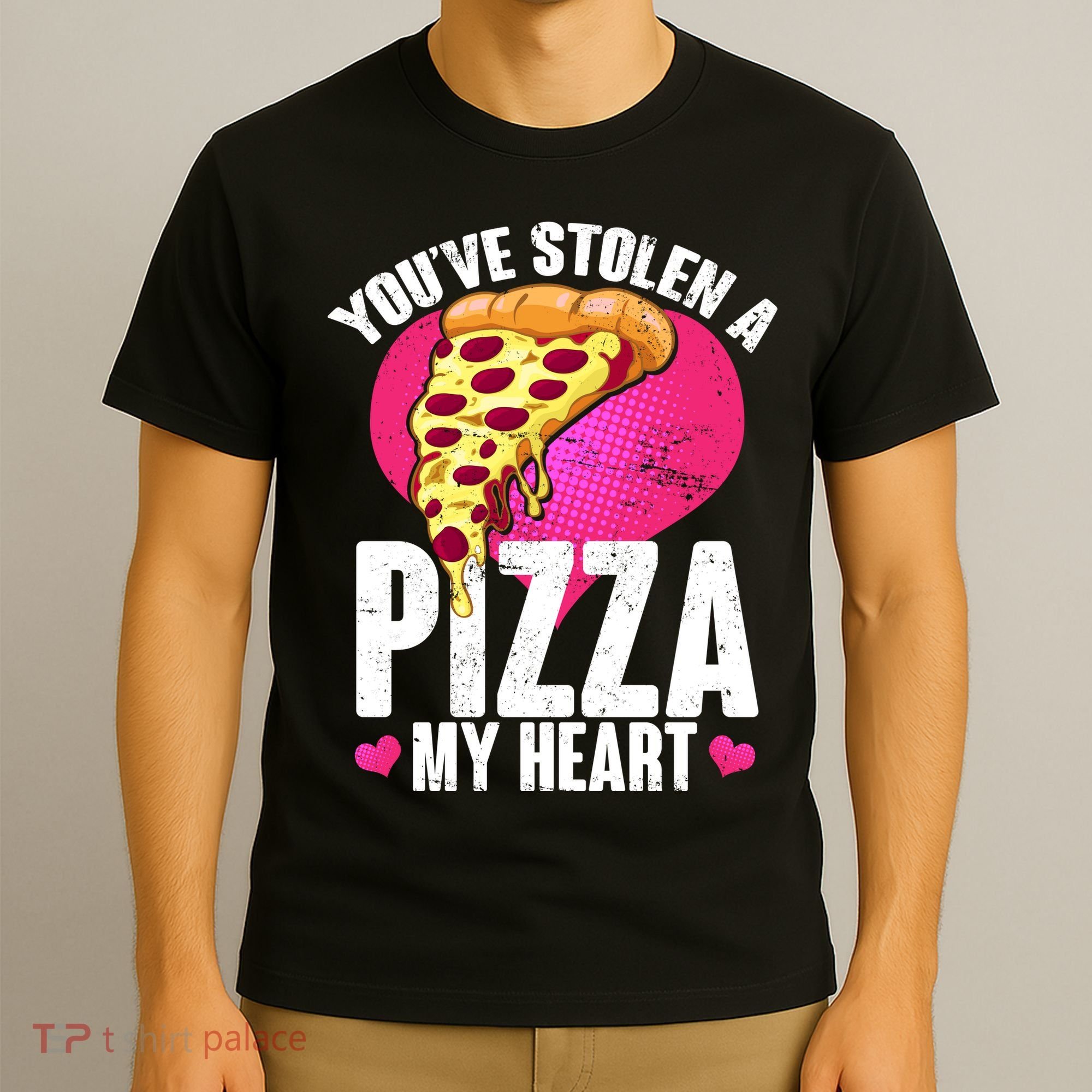 You've Stolen A Pizza My Heart T-Shirt