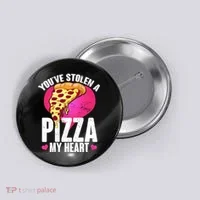 You've Stolen A Pizza My Heart Button thumb 0