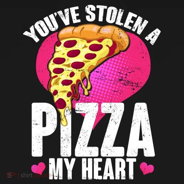 You've Stolen A Pizza My Heart Button