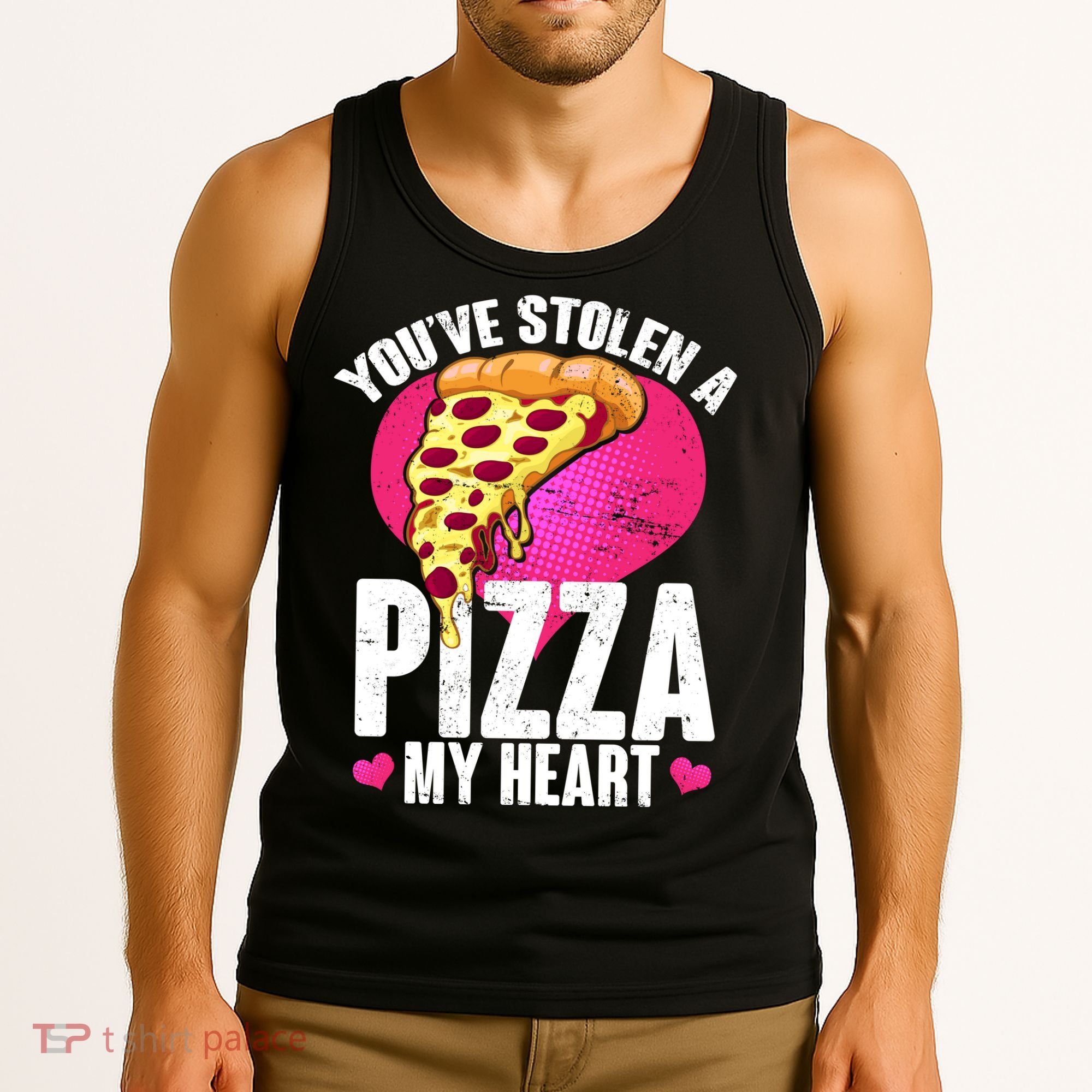 You've Stolen A Pizza My Heart Tank Top