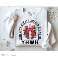 Yhwh Our Very Breath Speaks His Name Yahweh Christian Sweatshirt thumb 2