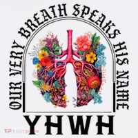 Yhwh Our Very Breath Speaks His Name Yahweh Christian T-Shirt thumb 7