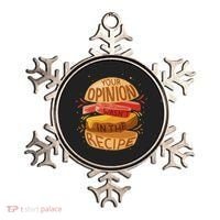 Your Opinion Wasn't In The Recipe Ornament thumb 0