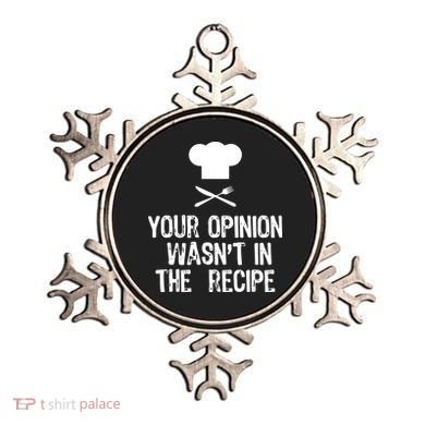 Your Opinion Wasnt In The Recipe Chef Cooking Gift Ornament