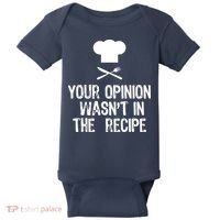 Your Opinion Wasnt In The Recipe Chef Cooking Gift Baby Bodysuit thumb 0