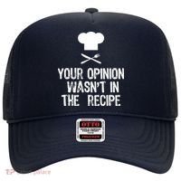 Your Opinion Wasnt In The Recipe Chef Cooking Gift Hat thumb 0