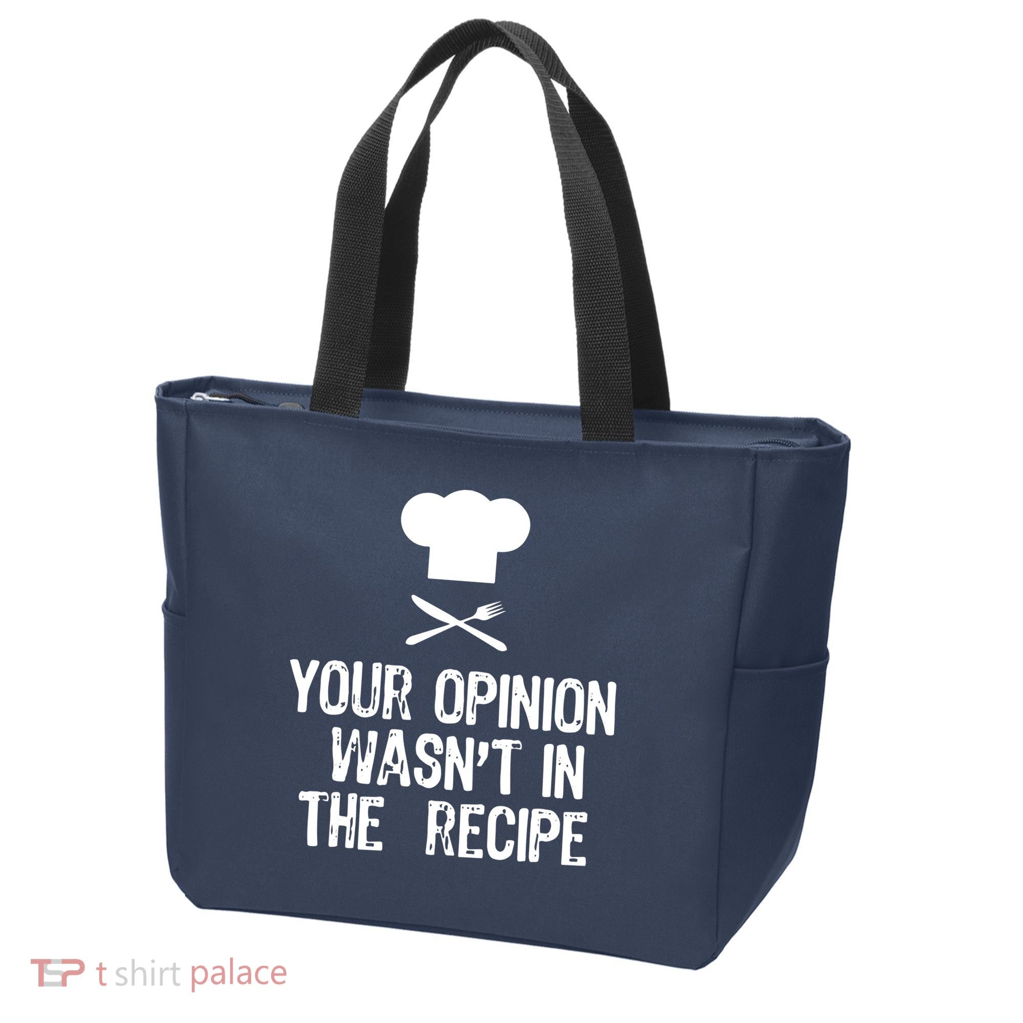 Your Opinion Wasnt In The Recipe Chef Cooking Gift Tote Bag