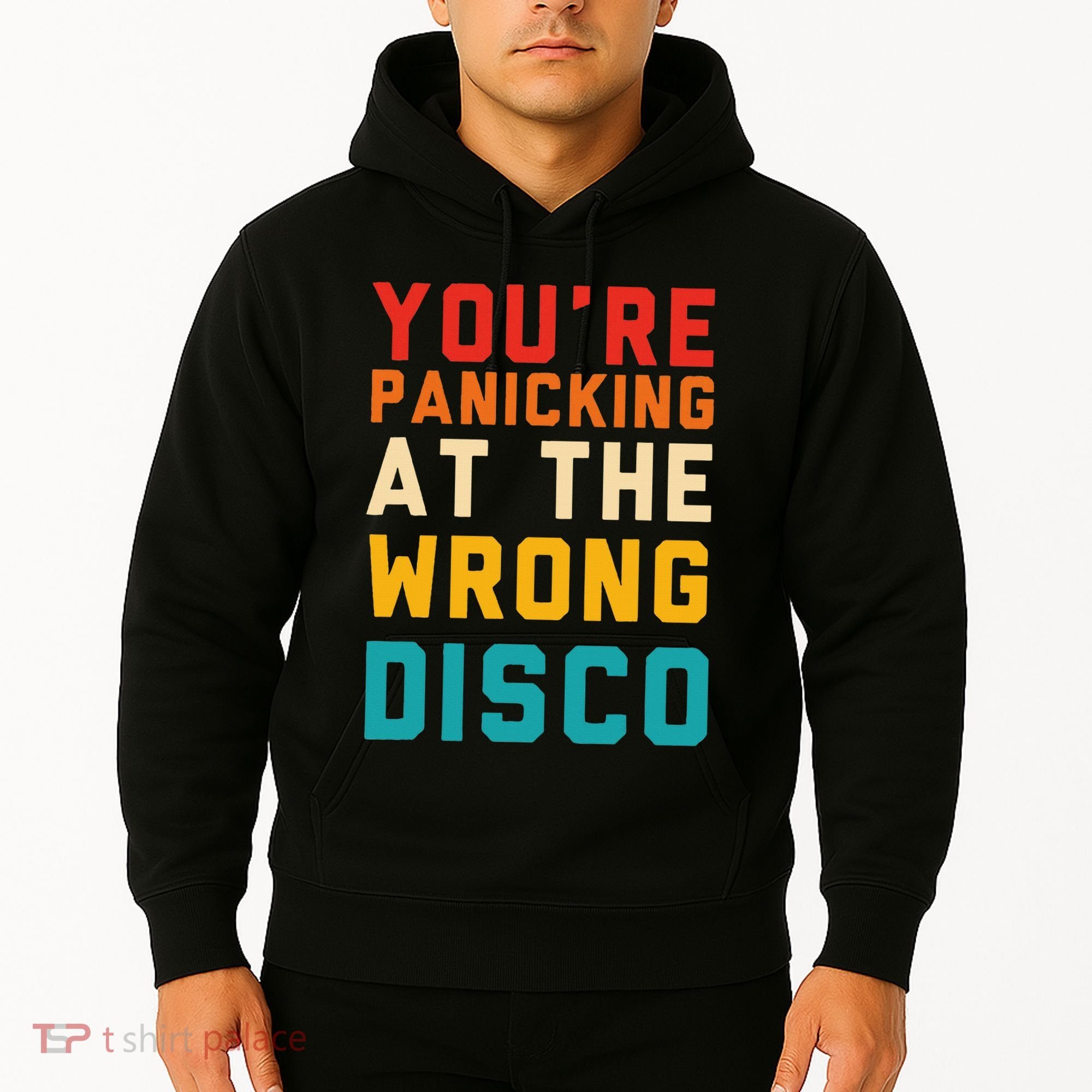 YouRe Panicking At The Wrong Disco Retro Hoodie
