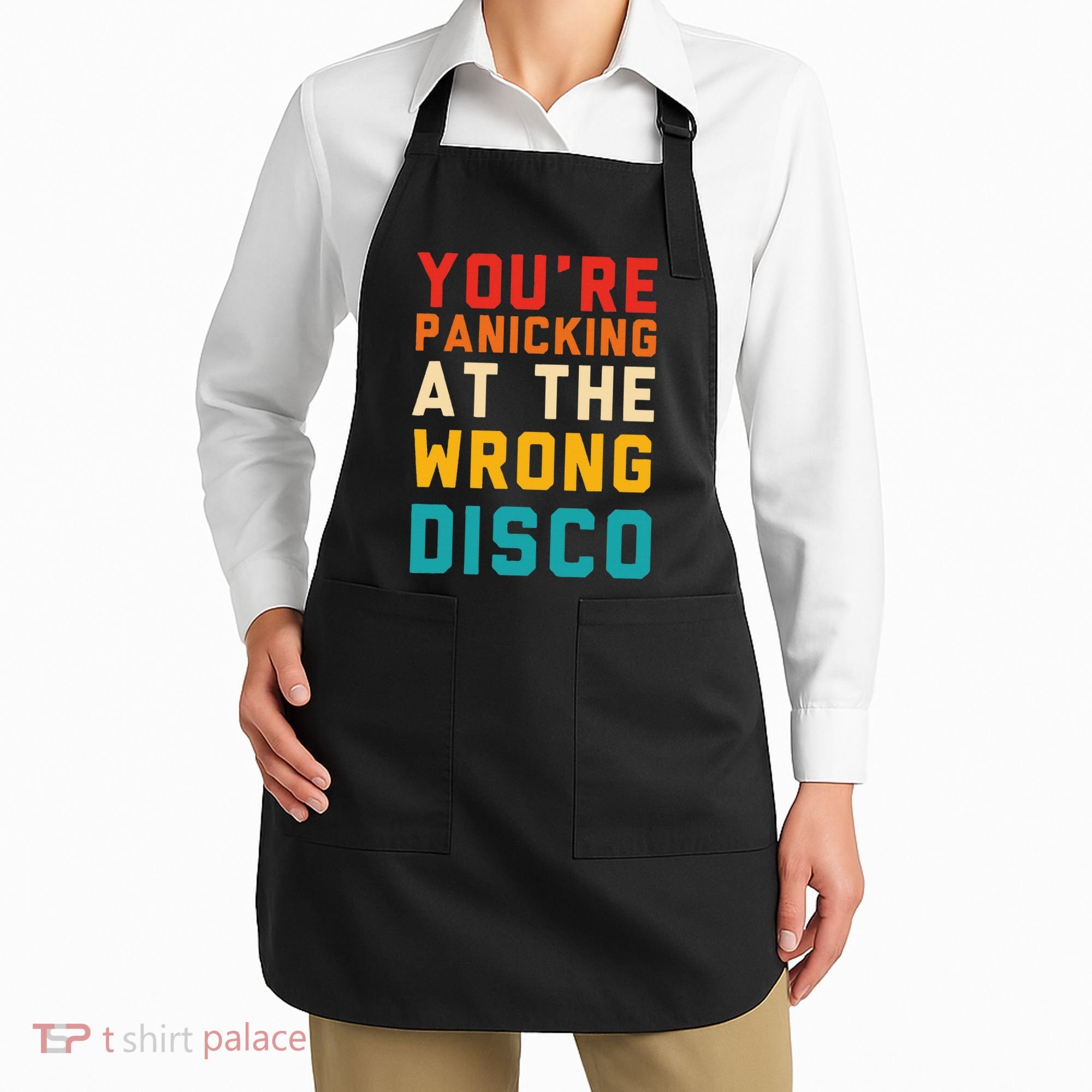 YouRe Panicking At The Wrong Disco Retro Apron