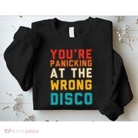 YouRe Panicking At The Wrong Disco Retro Sweatshirt thumb 2