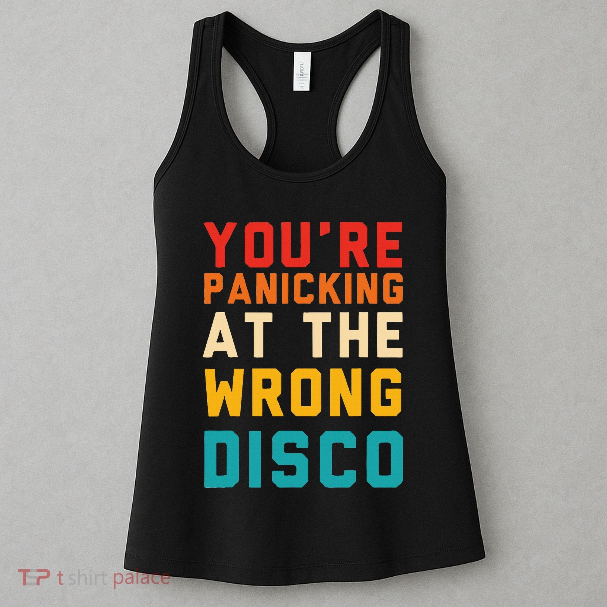 YouRe Panicking At The Wrong Disco Retro Women's Tank Top