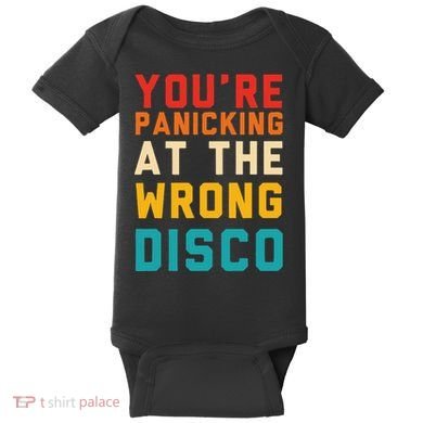 YouRe Panicking At The Wrong Disco Retro Baby Bodysuit