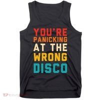 YouRe Panicking At The Wrong Disco Retro Tank Top thumb 0