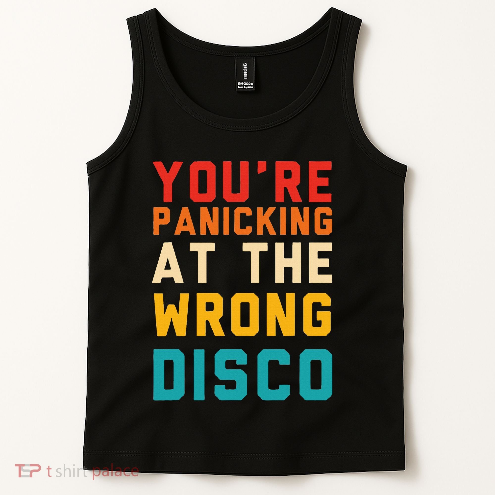 YouRe Panicking At The Wrong Disco Retro Tank Top