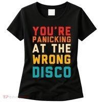 YouRe Panicking At The Wrong Disco Retro Women's T-Shirt thumb 0