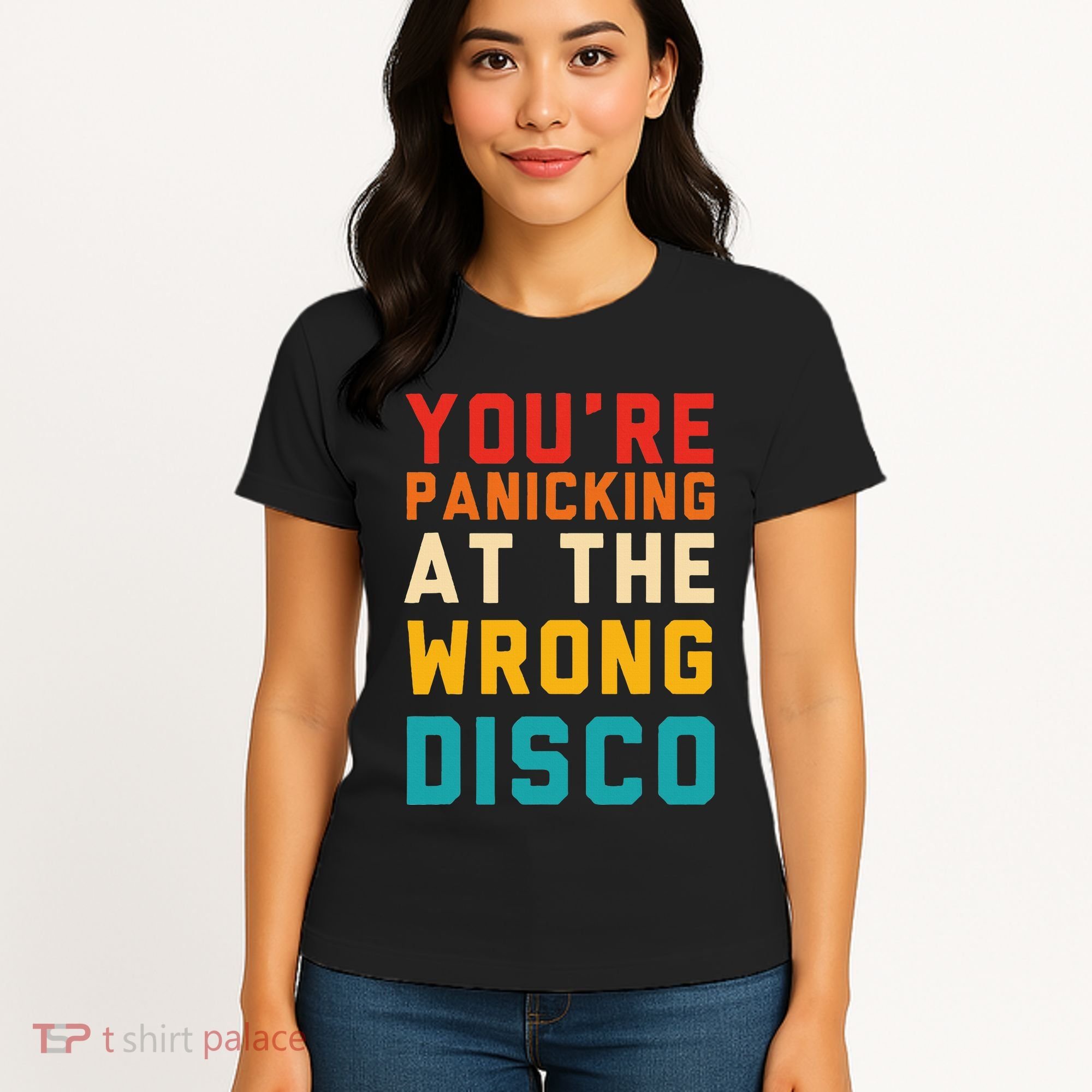 YouRe Panicking At The Wrong Disco Retro Women's T-Shirt