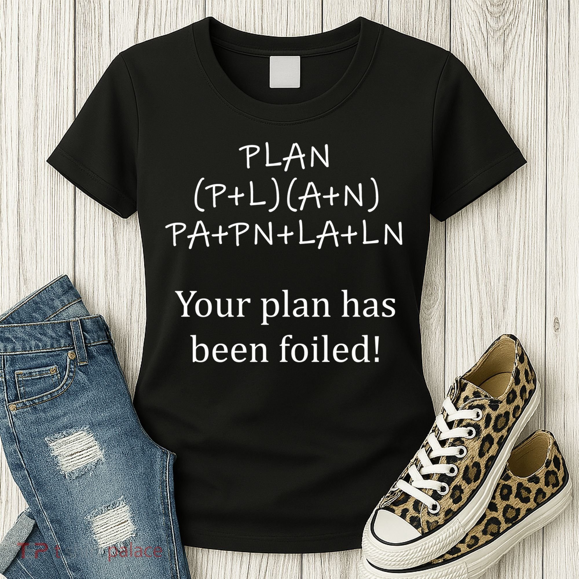 Your Plan Has Been Foiled Funny Math Women's T-Shirt