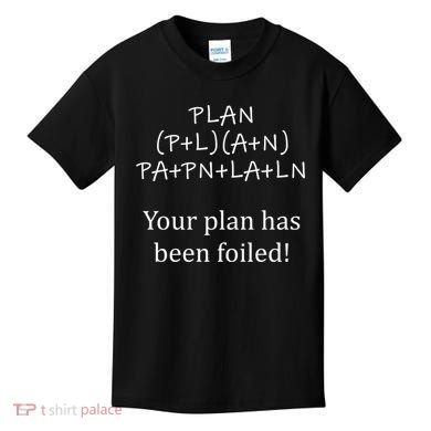 Your Plan Has Been Foiled Funny Math Kids T-Shirt