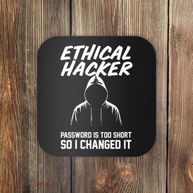 Your Password Is Too Short Ethical Hacker Funny Online Coaster