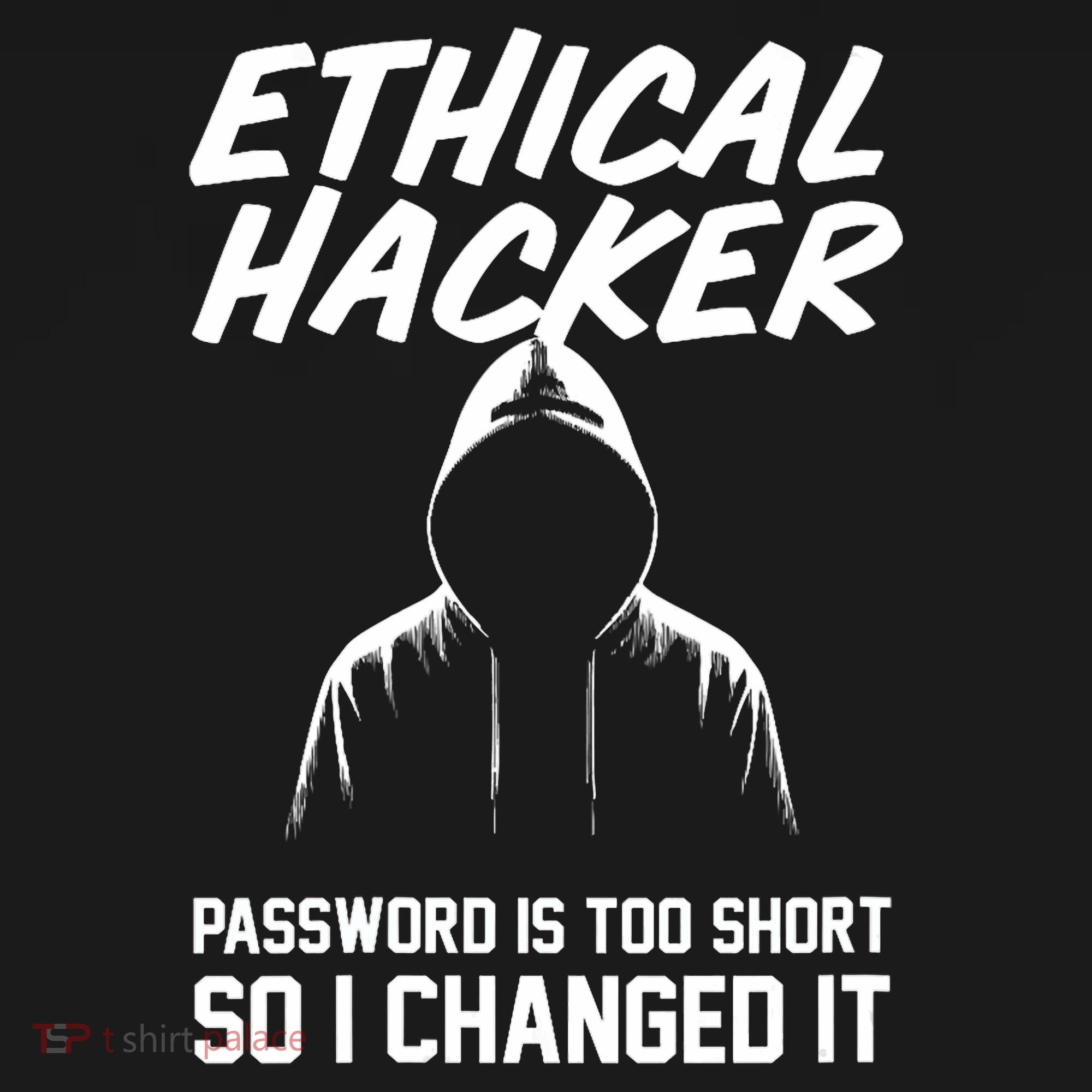 Your Password Is Too Short Ethical Hacker Funny Online Polo