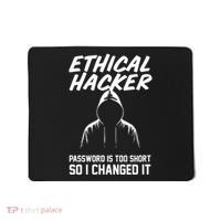 Your Password Is Too Short Ethical Hacker Funny Online Mousepad thumb 0