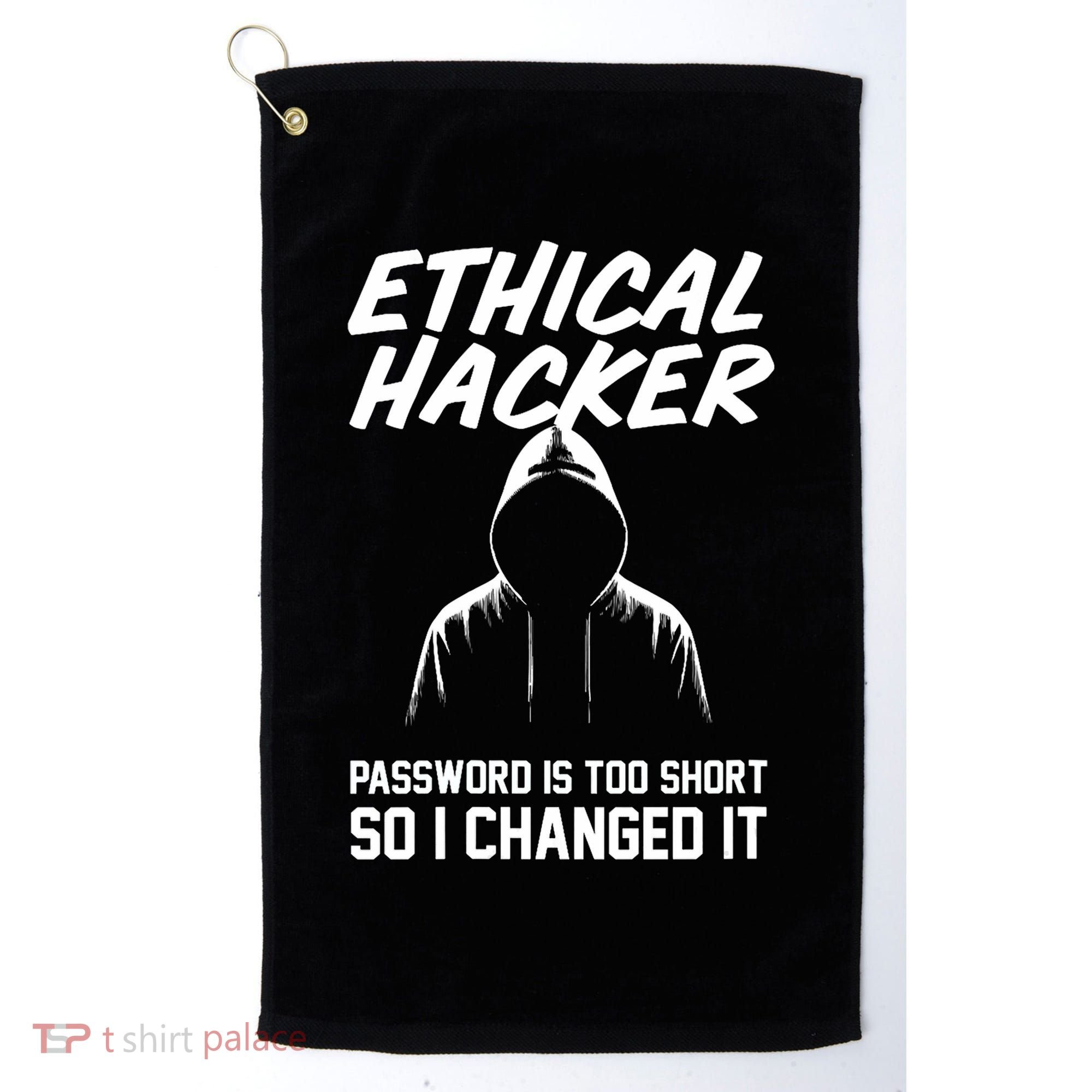 Your Password Is Too Short Ethical Hacker Funny Online Golf Towel
