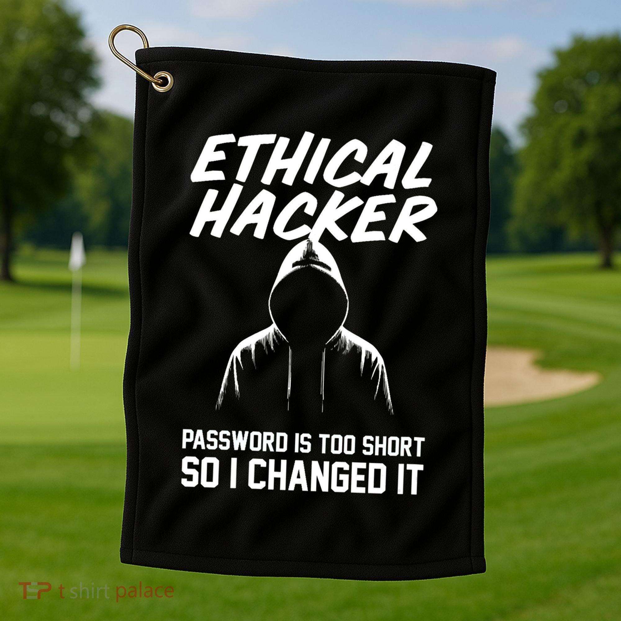 Your Password Is Too Short Ethical Hacker Funny Online Golf Towel
