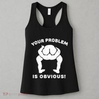 Your Problem Is Obvious Women's Tank Top thumb 3