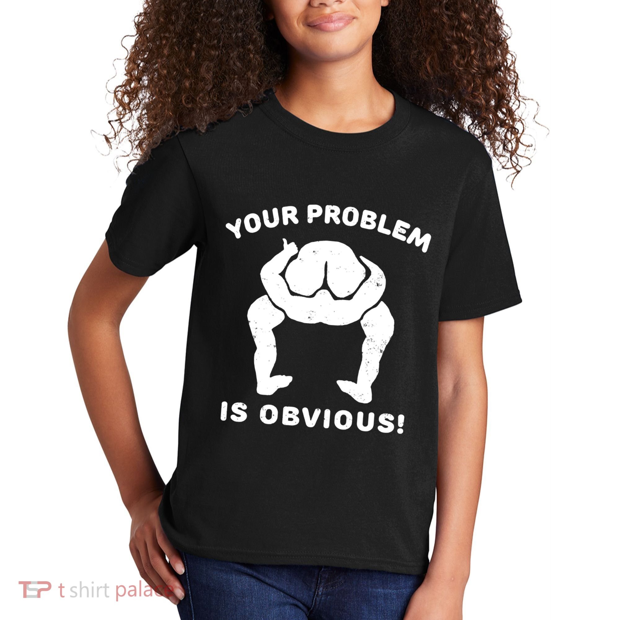 Your Problem Is Obvious Kids T-Shirt