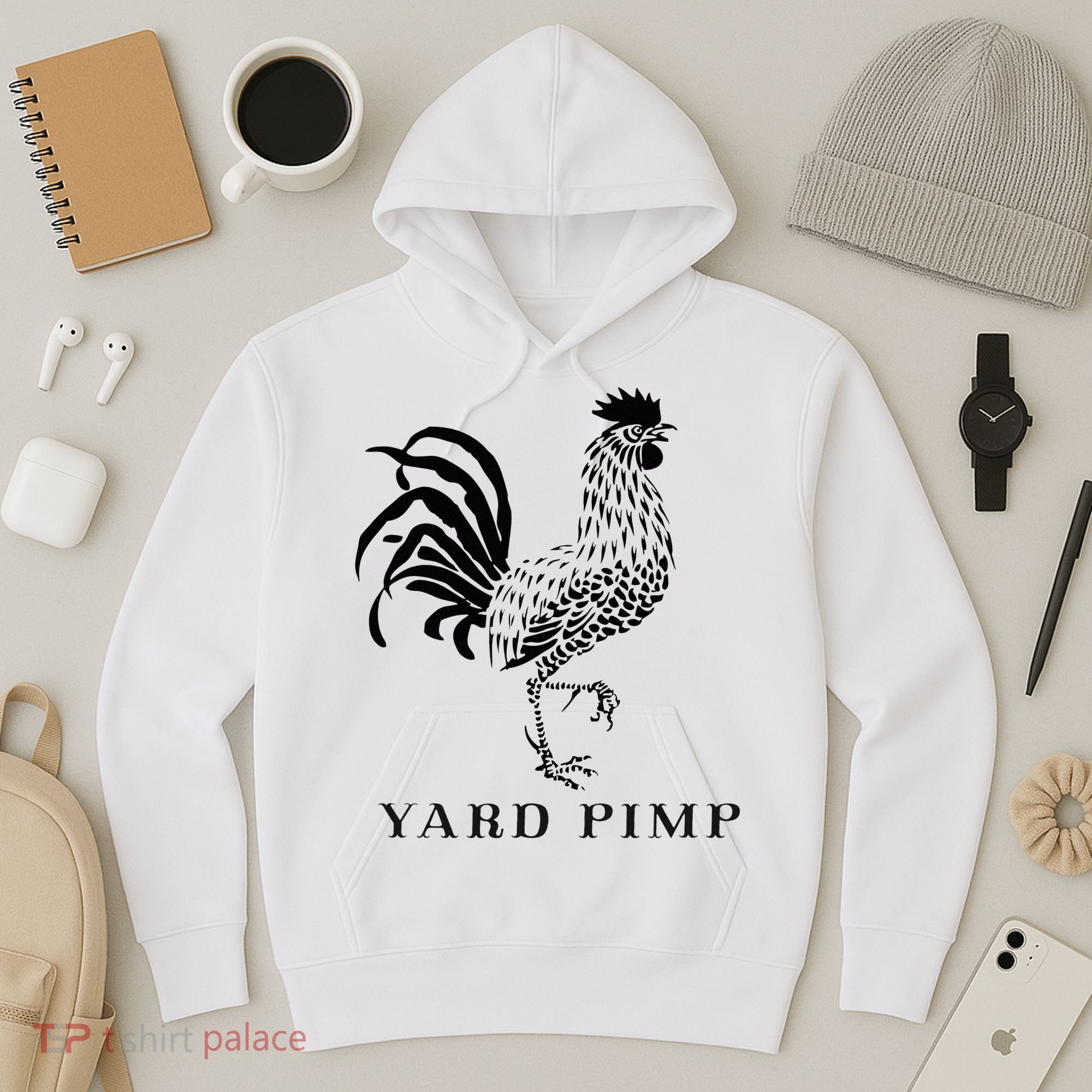 Yard Pimp Rooster King of the Barnyard Hoodie