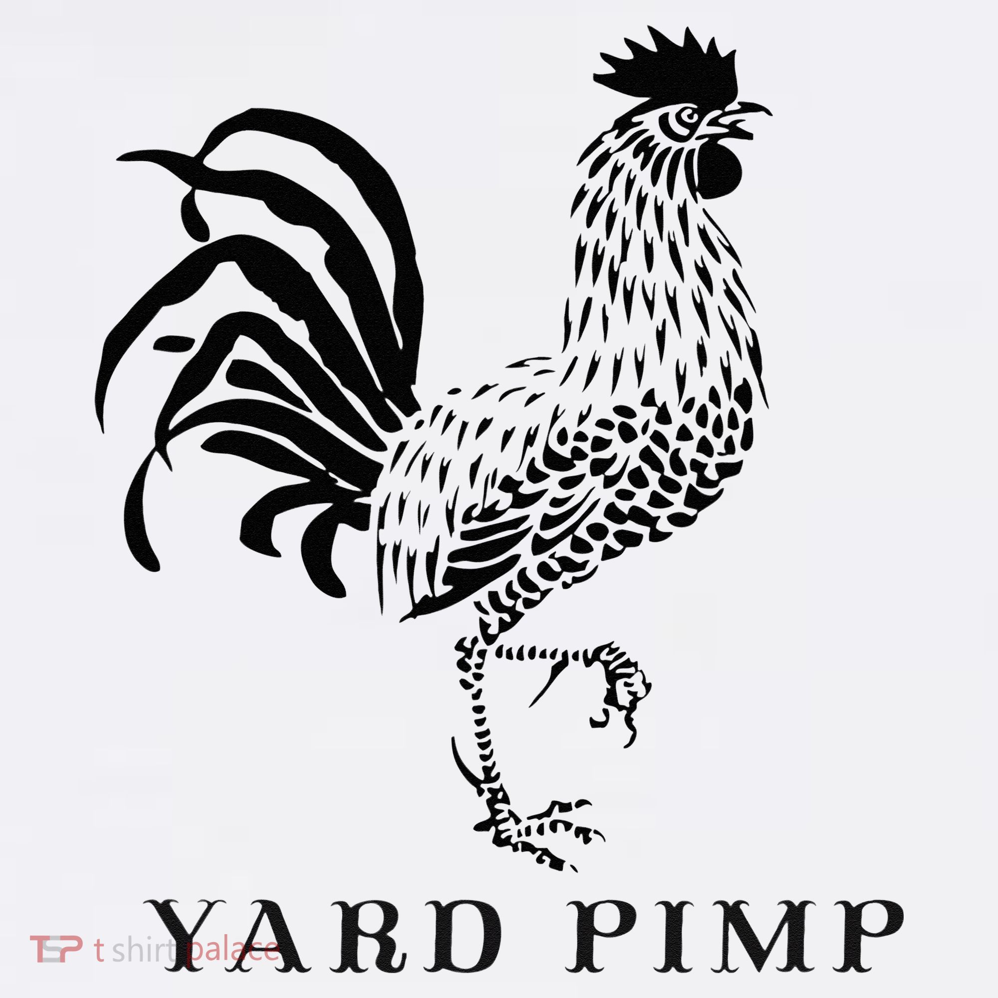 Yard Pimp Rooster King of the Barnyard T-Shirt