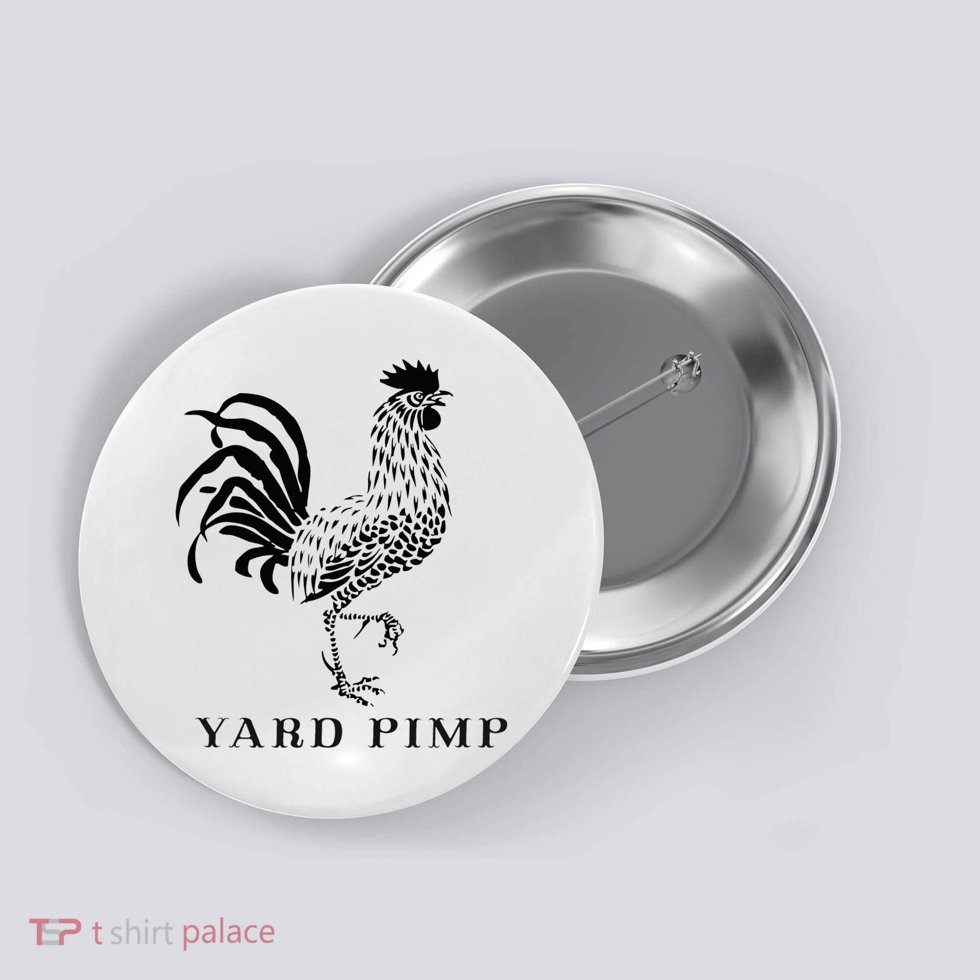 Yard Pimp Rooster King of the Barnyard Button