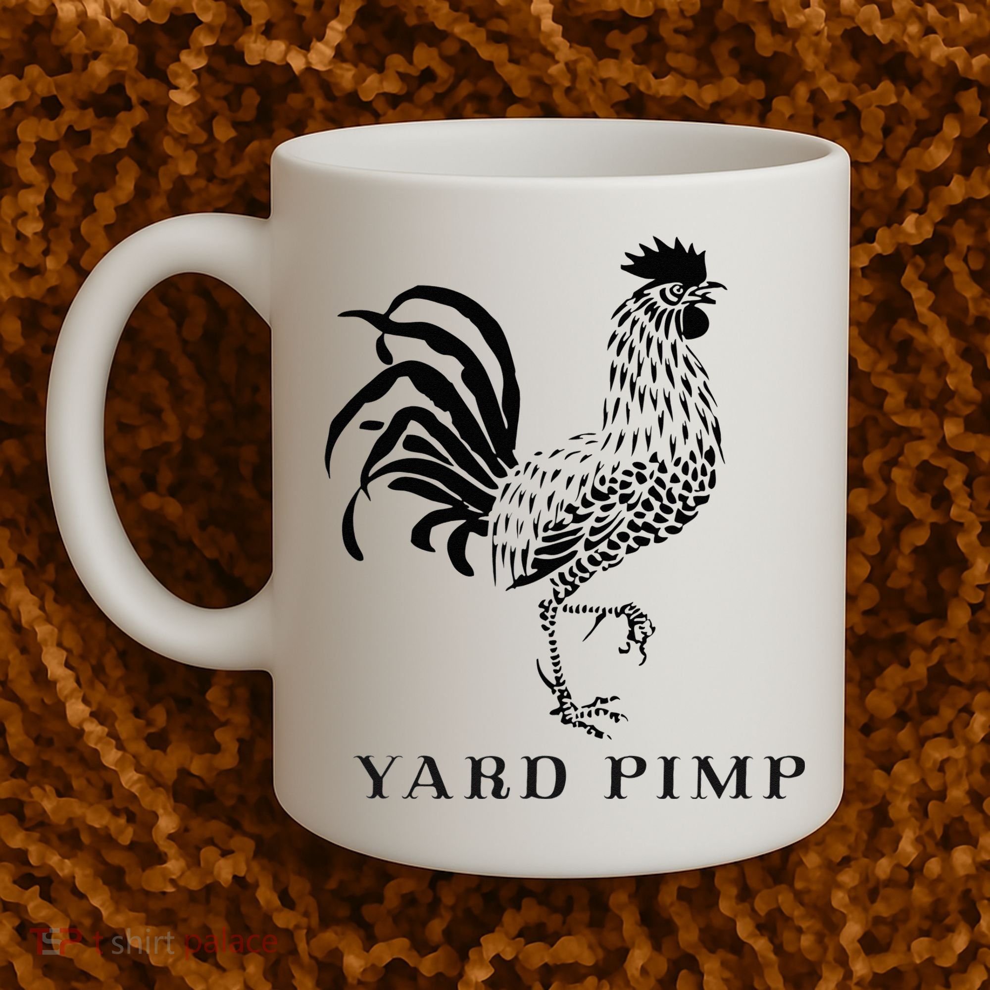 Yard Pimp Rooster King of the Barnyard Coffee Mug