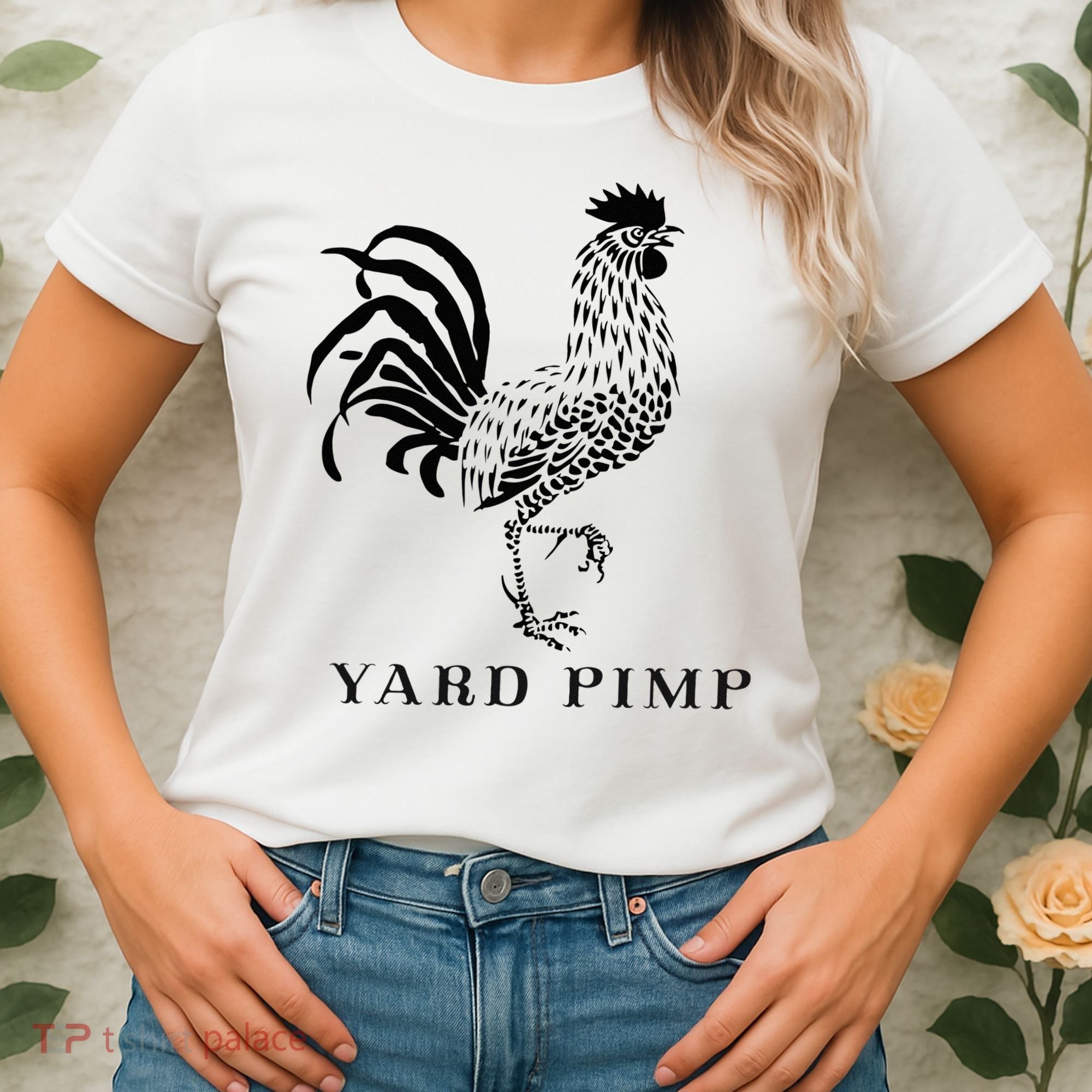 Yard Pimp Rooster King of the Barnyard Women's T-Shirt