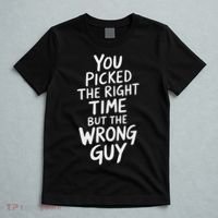 You Picked The Right Time But Wrong Guy Trending Saying T-Shirt thumb 5