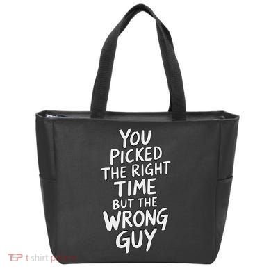 You Picked The Right Time But Wrong Guy Trending Saying Tote Bag