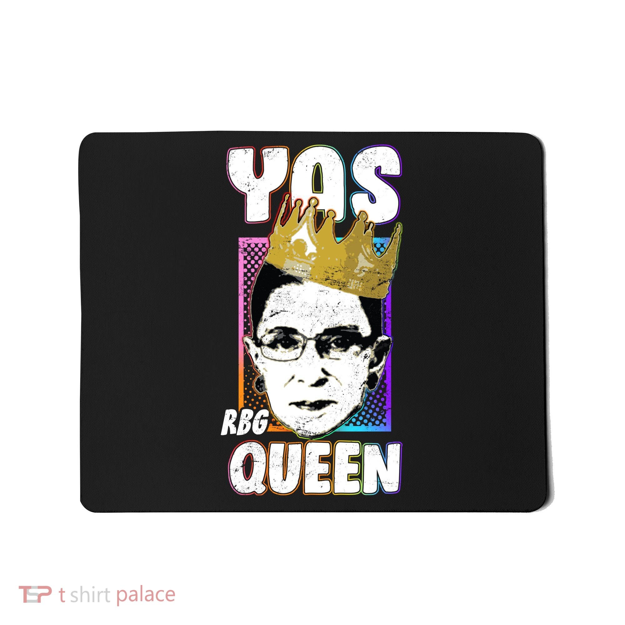 Yas Queen Rbg Ruth Bader Ginsberg Mousepad
