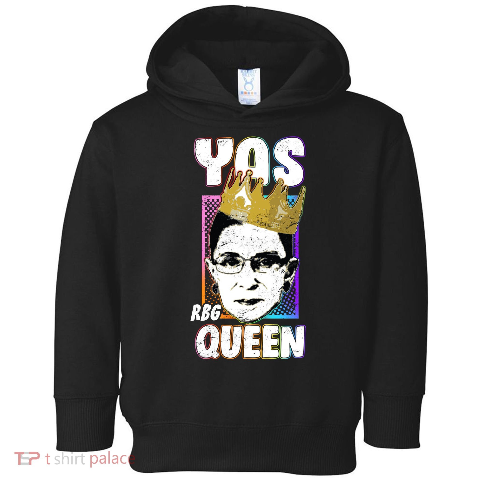 Yas Queen Rbg Ruth Bader Ginsberg Toddler Hoodie