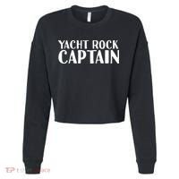 YACHT ROCK CAPTAIN Funny Boat Sailor Party Gift Idea Cropped Pullover Crew thumb 0