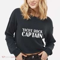YACHT ROCK CAPTAIN Funny Boat Sailor Party Gift Idea Cropped Pullover Crew thumb 2