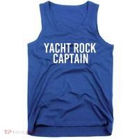 Yacht Rock Captain Funny Boat Sailor Party Gift Idea Gift Tank Top thumb 0