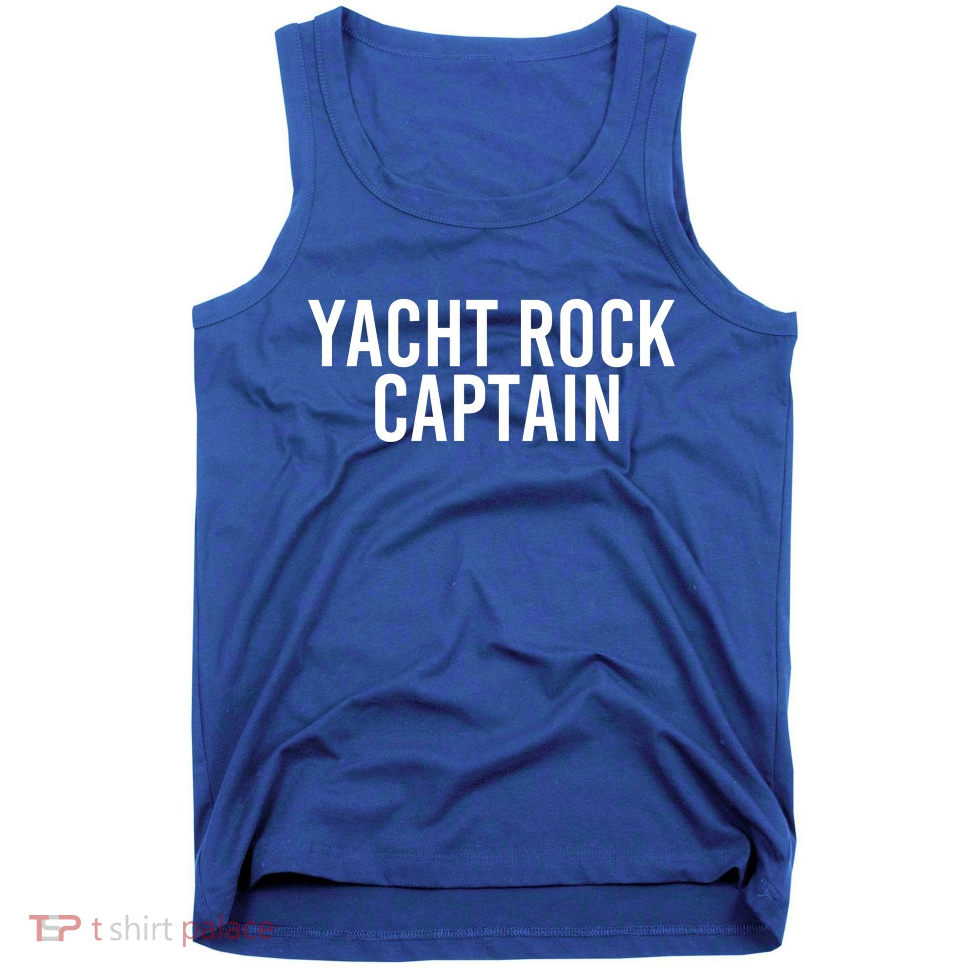 Yacht Rock Captain Funny Boat Sailor Party Gift Idea Gift Tank Top