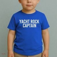 Yacht Rock Captain Funny Boat Sailor Party Gift Idea Gift Toddler T-Shirt thumb 2