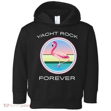 Yacht Rock Forever 80s Retro Style Toddler Hoodie