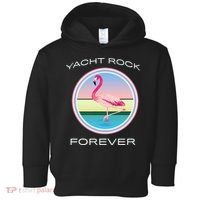 Yacht Rock Forever 80s Retro Style Toddler Hoodie thumb 0