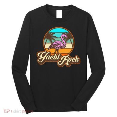Yacht Rock Forever 70s 80s Retro Long Sleeve Shirt