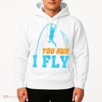 You Run I Fly Cool Pole Vault Polevault Jump Jumper Athlete Hoodie thumb 2