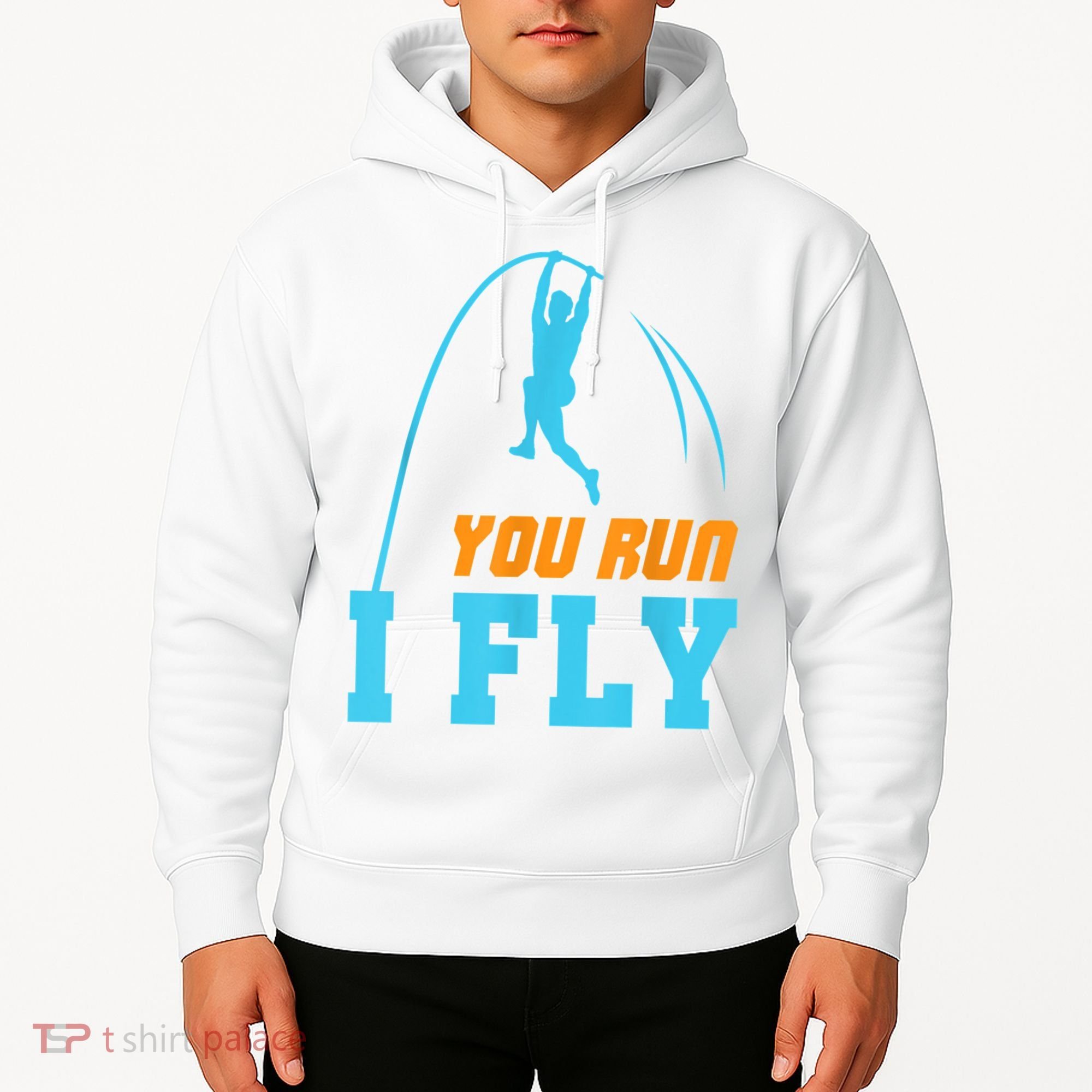 You Run I Fly Cool Pole Vault Polevault Jump Jumper Athlete Hoodie