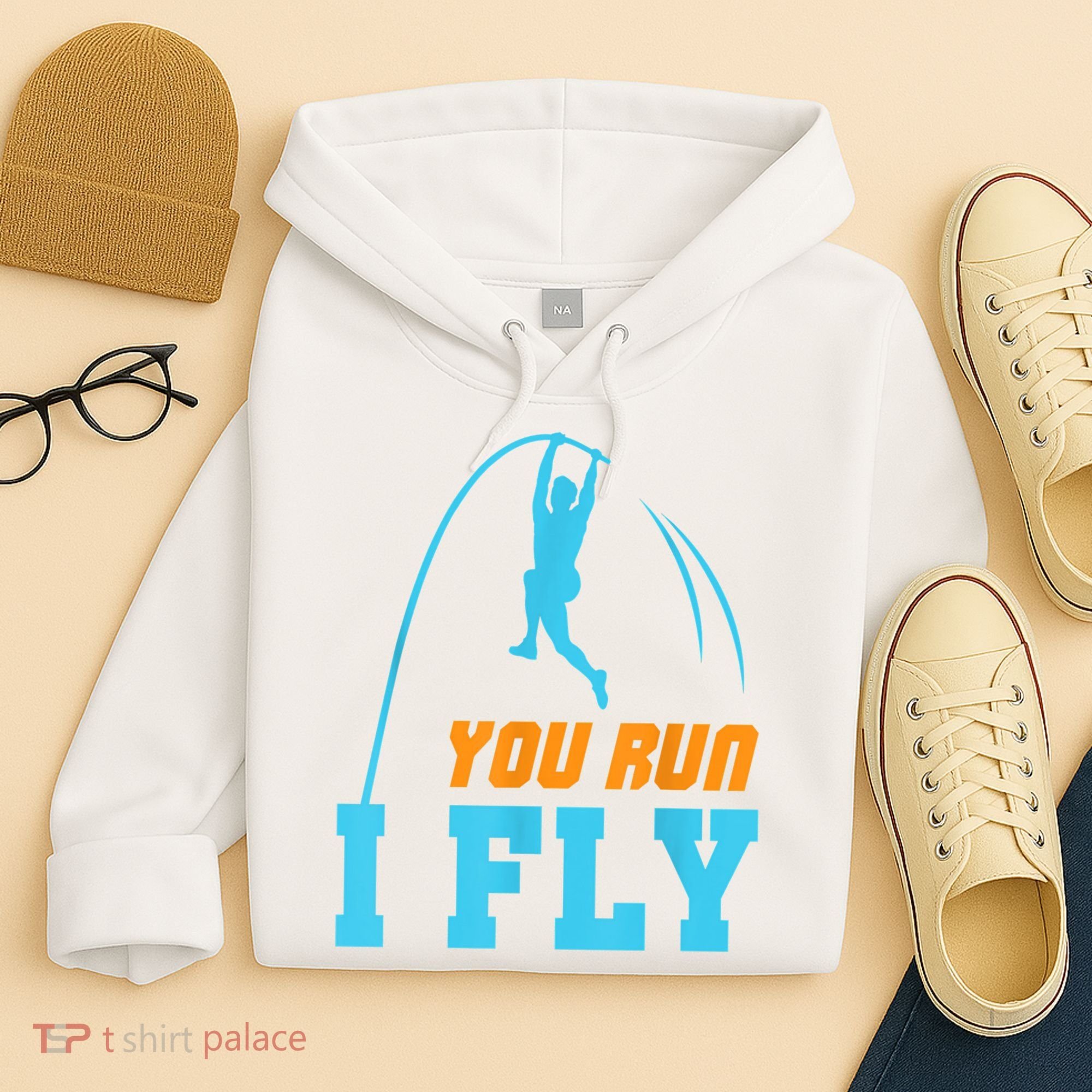 You Run I Fly Cool Pole Vault Polevault Jump Jumper Athlete Hoodie