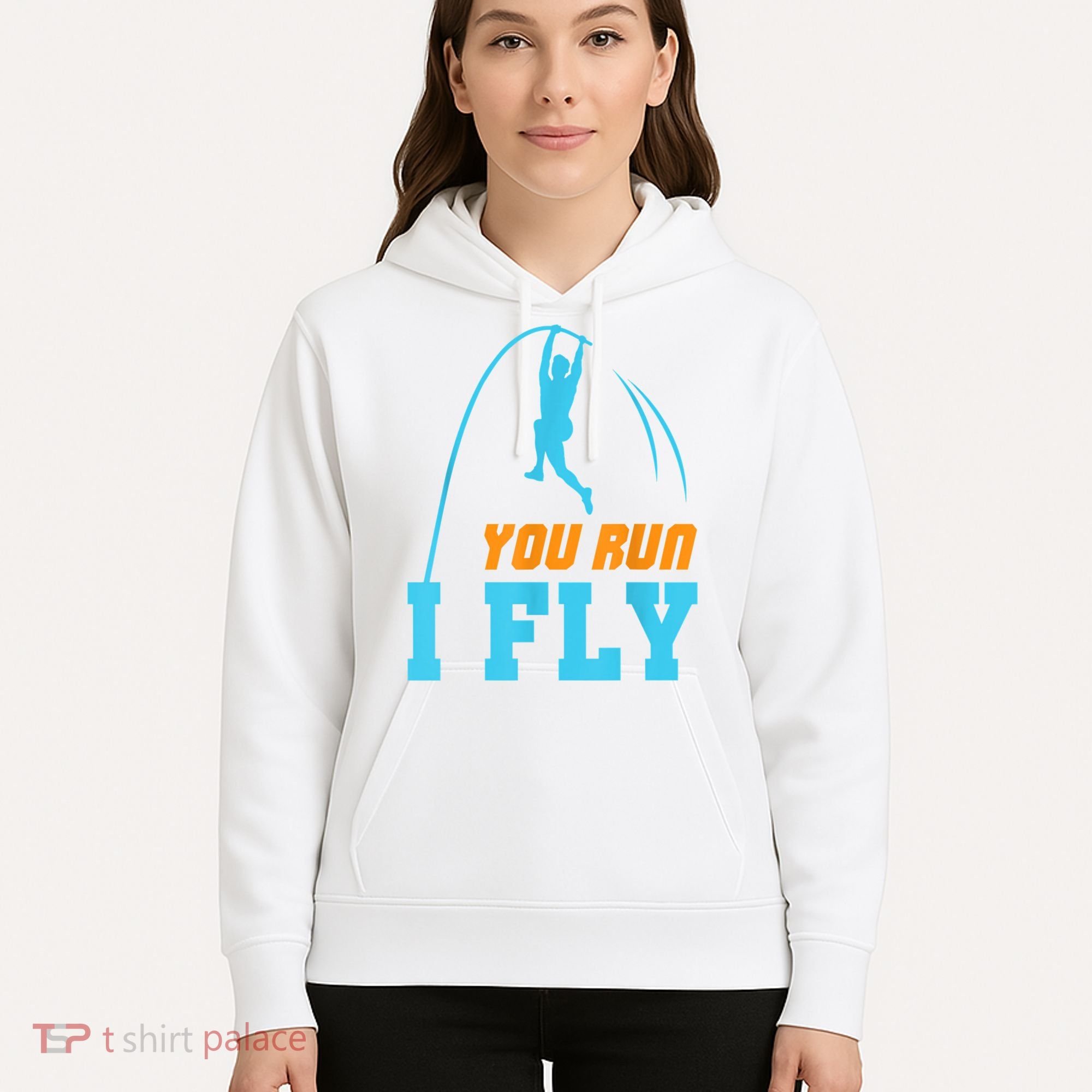 You Run I Fly Cool Pole Vault Polevault Jump Jumper Athlete Hoodie